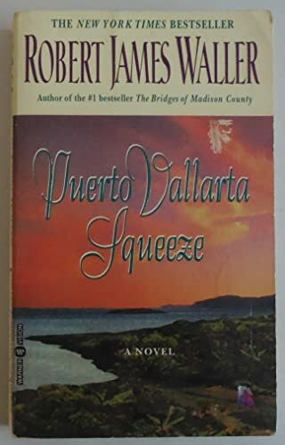 Puerto Vallarta Squeeze: A Novel
