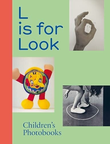 L is for Look: Children’s Photobooks