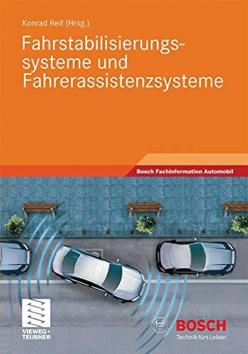 Fahrstabilisierungssysteme und Fahrerassistenzsysteme (Bosch Fachinformation Automobil)