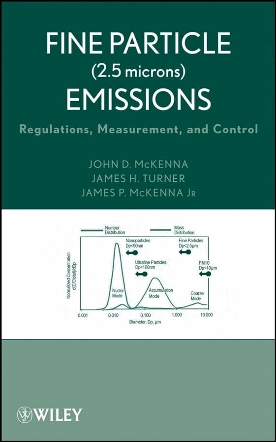 Fine Particle (2.5 microns) Emissions: Regulations, Measurement, and Control Fine Particle (2.5 microns) Emissions: Regulations, Measurement, and Control