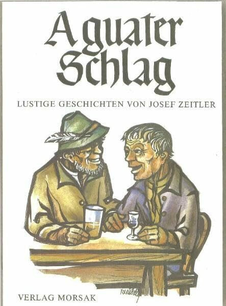 A guater Schlag: Lustige Geschichten