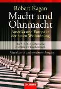 Macht und Ohnmacht: Amerika und Europa in der neuen Weltordnung