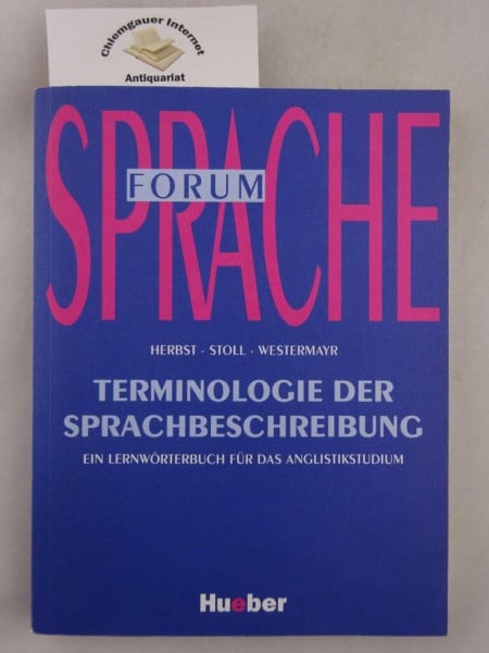 Terminologie der Sprachbeschreibung: Ein Lernwörterbuch für das Anglistikstudium
