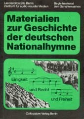 Materialien zur Geschichte der deutschen Nationalhymne: Arbeitsheft zum Schulfernsehen