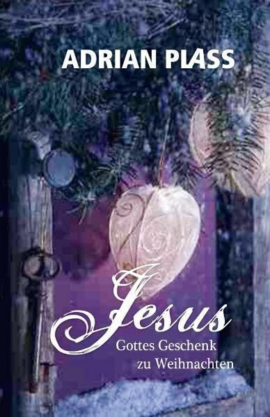 Jesus - Gottes Geschenk zu Weihnachten