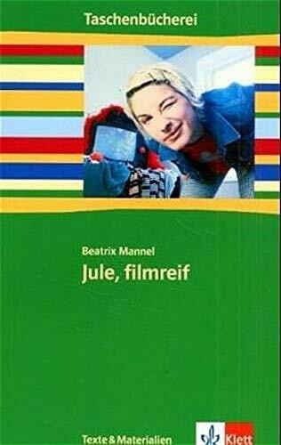 Jule, filmreif: Klasse 7/8 (Taschenbücherei. Texte & Materialien)