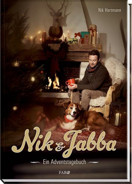 Nik & Jabba: Ein Adventstagebuch: 24 Geschichten mit Ideen für drinnen und draussen