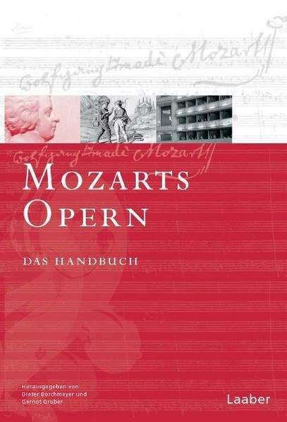 Mozart-Handbuch, 6 Bde., Bd.3, Mozarts Opern (in 2 Teilbänden)