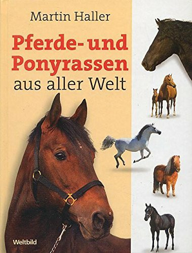 Pferde-und Ponyrassen aus aller Welt