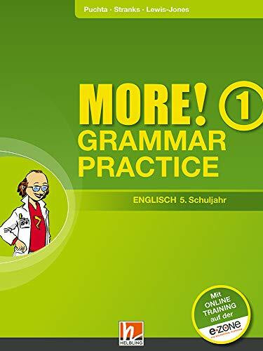 MORE! Grammar Practice 1, mit Zugangscode für Online-Training (AUSGABE ÖSTERREICH): SBNr. 146.076 Übungsbuch für die 5. Schulstufe / Jahrgangsstufe
