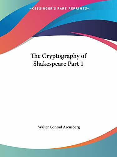 The Cryptography of Shakespeare 1922 (The Cryptography of Shakespeare Part One (1922))