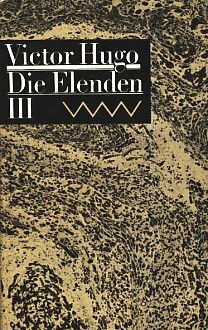 Die Elenden 3.Band Untertitel: 5.Teil - Jean Valjean