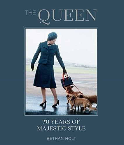 The Queen: 70 Years of Majestic Style The Queen: 70 Years of Majestic Style