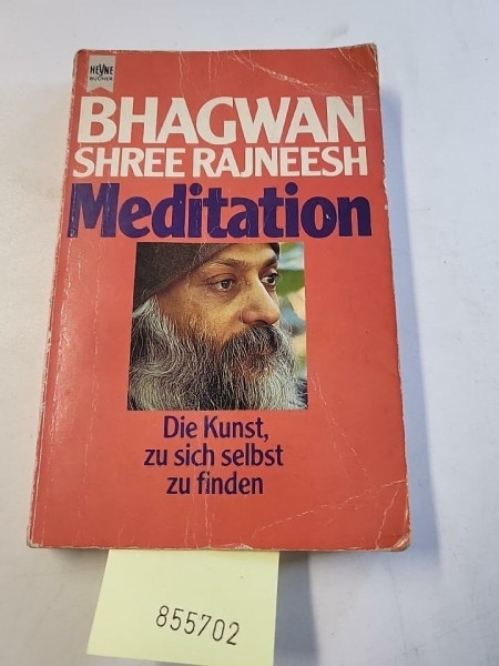 Meditation. Die Kunst, zu sich selbst zu finden.