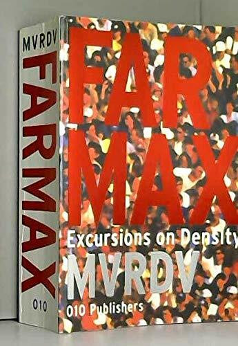 Farmax - Excursions on Density MVRDV