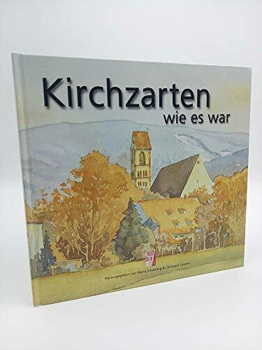 Kirchzarten - wie es war