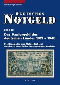 Das Papiergeld der deutschen Länder von 1871 - 1948