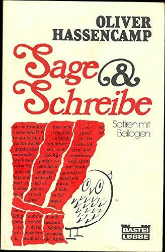 Sage und Schreibe.