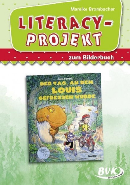 Literacy-Projekt zum Bilderbuch Der Tag, an dem Louis gefressen wurde