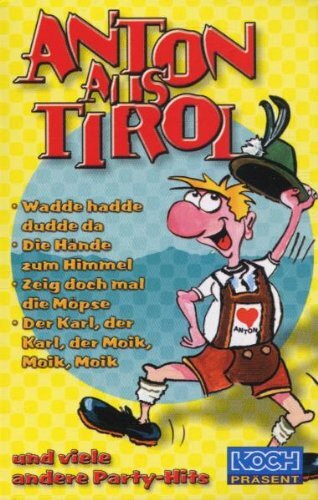 Anton aus Tirol-Wadde Hadde du [Musikkassette]