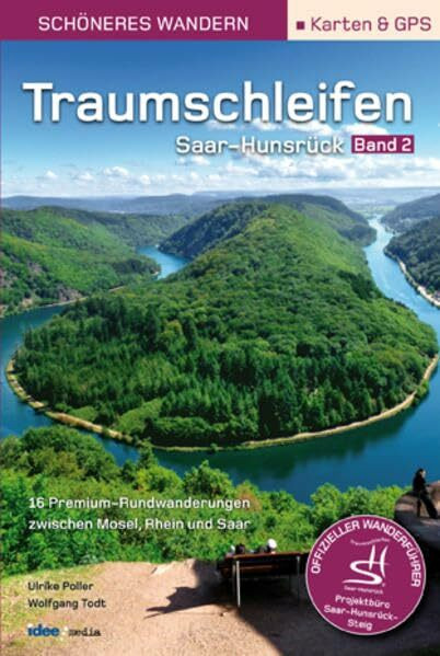 Traumschleifen Saar-Hunsrück - Band 2. Der offizielle Wanderführer. Mit Karten, GPS-Daten und Höhenprofilen