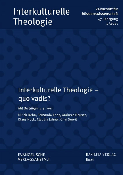 Interkulturelle Theologie – quo vadis? (Interkulturelle Theologie. Zeitschrift für Missionswissenschaft (ZMiss))
