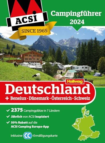 ACSI Campingführer Deutschland 2024: Inkl. Benelux-Dänemark-Österreich-Schweiz und ACSI CampingCard Ermässigungskarte (Hallwag ACSI Campingführer)