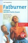 Fatburner, Schlank werden beim Essen