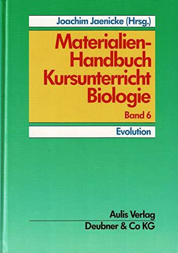 Materialien-Handbuch Kursunterricht Biologie / Evolution