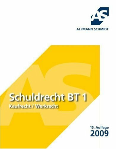 Schuldrecht BT 1: Kaufrecht / Werkrecht