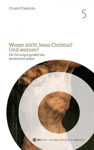 Woran stirbt Jesus Christus? Und warum?