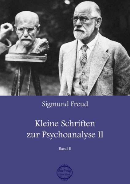 Sigmund Freud Kleine Schriften zur Psychoanalyse 2