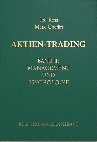 Aktien-Trading, Bd.2, Management und Psychologie