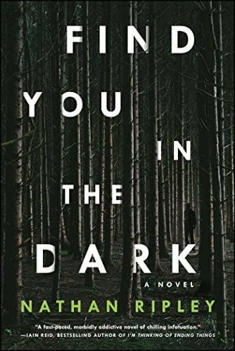 Find You in the Dark: A Novel Find You in the Dark: A Novel