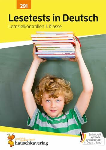 Übungsheft mit Lesetests in Deutsch 1. Klasse: Echte Klassenarbeiten mit Punktevergabe und Lösungen - Lesen lernen und üben (Lernzielkontrollen, Band 291)
