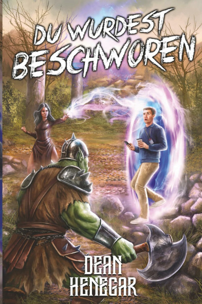 Du wurdest beschworen 1: Ein LitRPG-Abenteuer