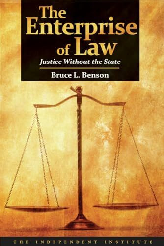 The Enterprise of Law: Justice Without the State