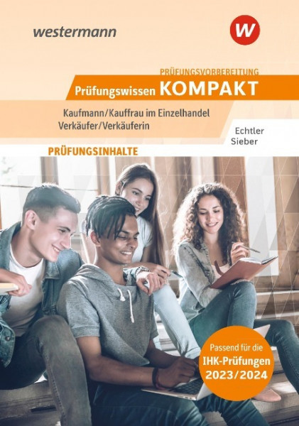 Prüfungsvorbereitung Prüfungswissen KOMPAKT - Kaufmann/Kauffrau im Einzelhandel - Verkäufer/Verkäuferin