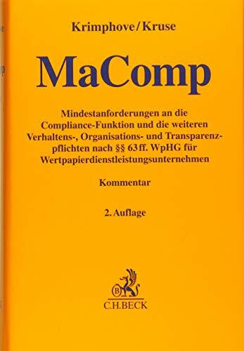 MaComp: Mindestanforderungen an die Compliance-Funktion und die weiteren Verhaltens-, Organisations- und Transparenzpflichten nach §§ 63 ff. WpHG für ... (Gelbe Erläuterungsbücher)