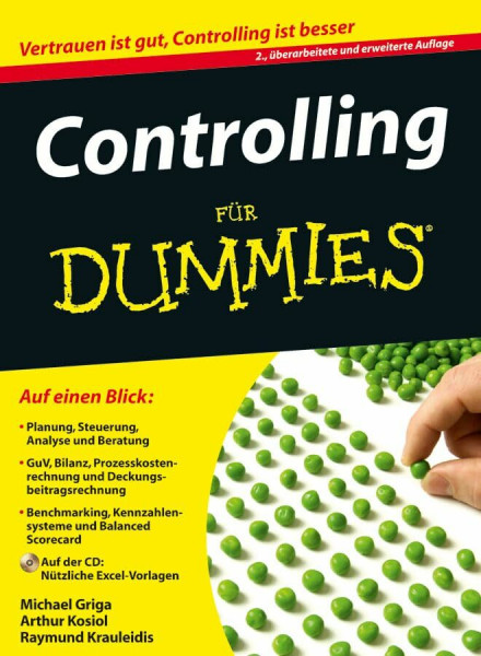 Controlling für Dummies: Vertrauen ist gut, Controlling ist besser. Auf einen Blick: Planung, Steuerung, Analyse und Beratung. GuV, Bilanz, ... Auf der CD-ROM: nützliche Excel-Vorlagen
