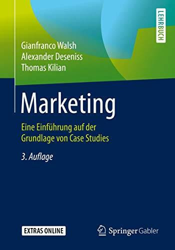 Marketing: Eine Einführung auf der Grundlage von Case Studies