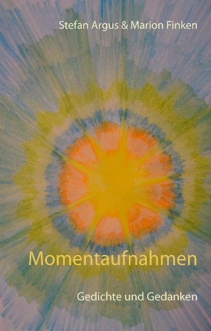 Momentaufnahmen Momentaufnahmen