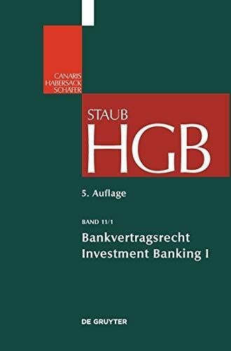 Bankvertragsrecht: Investment Banking II (Großkommentare der Praxis, Band 2) Bankvertragsrecht: Investment Banking II (Großkommentare der Praxis, Band 2)