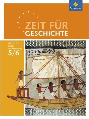 Zeit für Geschichte 5 / 6. Schülerband. Gymnasien. Baden-Württemberg