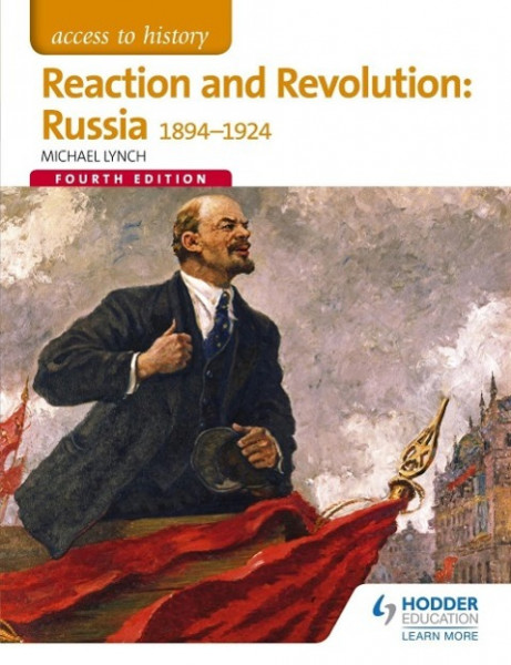 Access to History: Reaction and Revolution: Russia 1894-1924 Four
