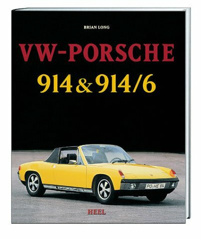 Die Geschichte des VW-Porsche 914/4 & /6. Die Geschichte des ersten deutschen Mittelmotor-Sportwagens