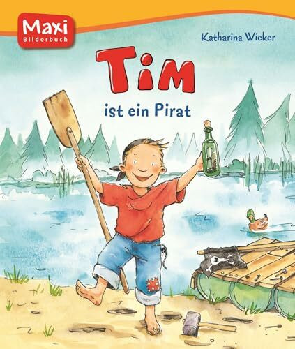 Tim ist ein Pirat (MAXI Bilderbuch)