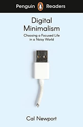 Penguin Readers Level 7: Digital Minimalism (ELT Graded Reader)