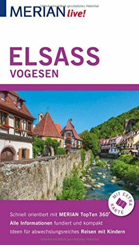 MERIAN live! Reiseführer Elsass Vogesen: Mit Extra-Karte zum Herausnehmen