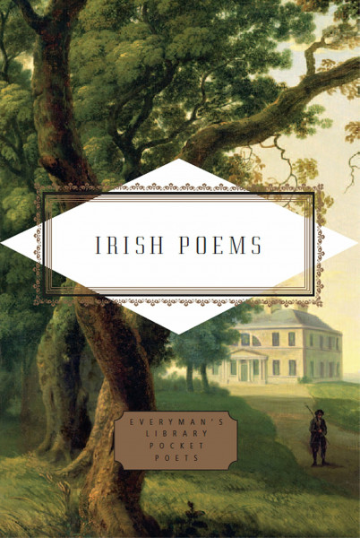 Irish Poems (Everyman's Library POCKET POETS)